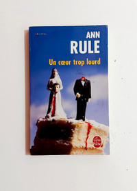 Roman - Ann Rule - UN COEUR TROP LOURD - Livre de poche