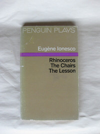Rhinoceros, The Chairs, The Lesson by Eugène Ionesco