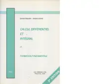 Calcul Différentiel et Intégral et Formation Fondamentale T.1 2e