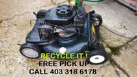 Wanted: RECYCLE IT: FREE PICK UP FOR YOUR GAS YARD EQUIPMENT