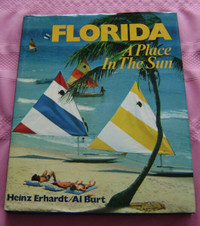 FLORIDA -- A Place in the Sun -- Hard Cover