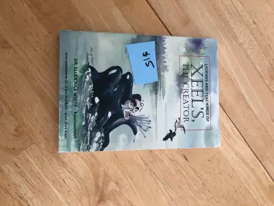 INDG 107 textbook from U of S -Legends & Teachings of Xeel's The Creator $15 Located in Martensville