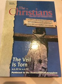 The Christians: Their First Two Thousand Years:The Veil Is Torn