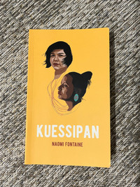 NAOMI FONTAINE : Kuessipan (livre de Français cégep)