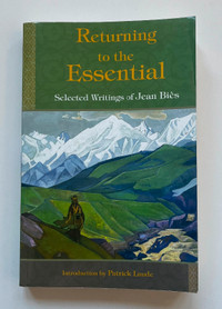 Return to the Essential - Selected Writings of Jean Biès
