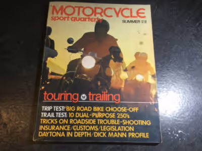 Petersen's Motorcycle Sport Quarterly edited by Bob Greene Summer 1970 Touring & Trailing Features T...