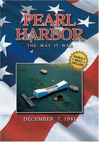 Pearl Harbor: The Way It Was by Scott Stone