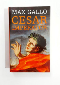 Roman -Max Gallo - Cesar Imperator -France Loisirs -Format moyen