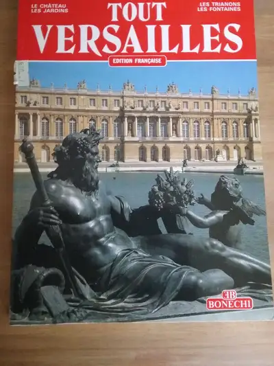 Livre Tout Versailles [Château _ Jardins_Trianons_Fontaines], View more