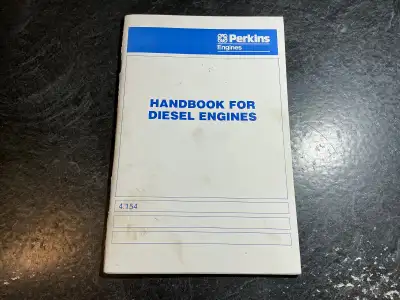 Perkins 4.154 Diesel Engines Users Handbook Publication # 201SER 08781007, 1978 4 cylinder diesel en...