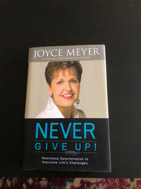 Never Give Up by Joyce Meyer