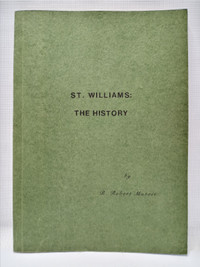 St. Williams: The History by MUTRIE, R. Robert