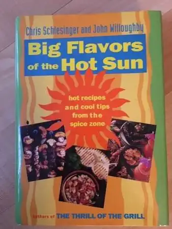 Cook Book: Big Flavors of the Hot Sun: Recipes & Techniques…, View more