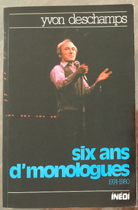 Yvon Deschamps - six ans d’monologues (1974-1980)