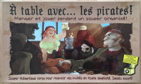 À table...avec les pirates (12 ans et plus)