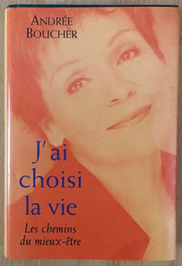 Andrée Boucher - J’ai choisi la vie