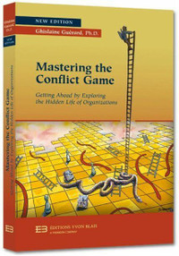 Mastering the Conflict Game: Getting Ahead by... New Edition +CD
