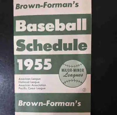 - Brown & Forman's 1955 Baseball,vintage Schedule, Including AL,NL, American Ass. and the Pacific Le...