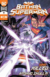 BATMAN/SUPERMAN COMIC #9 1ST PRINT CVR A WHO KILLED ATOMIC SKULL