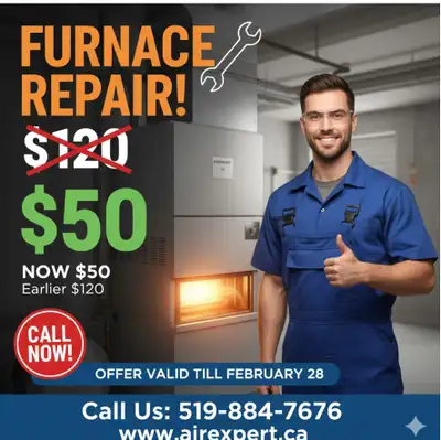 FURNACE FURNACE FURNACE FURNACEFURNACE FURNACE FURNACE $50 $50 FURNACE REPAIR - ALL MODELS Body: Hea...