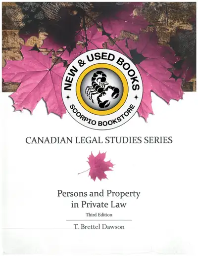 Persons and Property in Private Law 3rd Edition by T. Brettel Dawson 9781553223948 Text 289-654-5330...