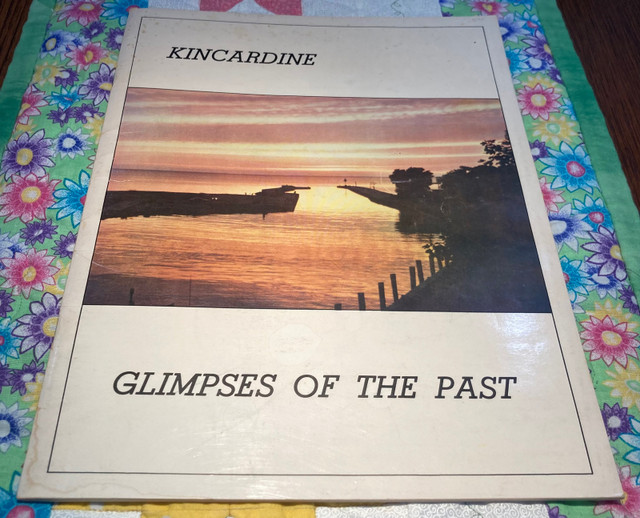 Local history book - “Kincardine Glimpses Of The Past” in Non-fiction in Owen Sound