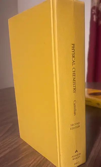 Physical Chemistry Second Edition by Gilbert W. Castellan. Copyright 1971 by Addison-Wesley Publishi...