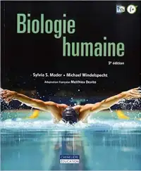 Biologie humaine, 3e édition par S. Mader et M. Windelspecht