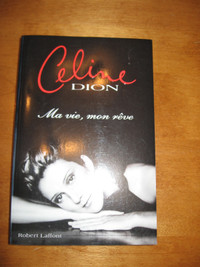 Livre Céline Dion Ma vie, mon rêve (Robert Laffont)