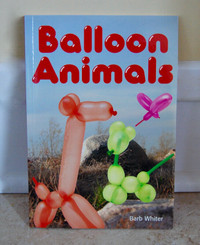 How to Make Balloon Animals Kids Books