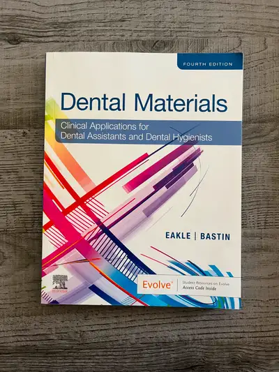 Used dental assisting/dental hygiene textbook. 'Dental Materials: Clinical Applications for Dental A...