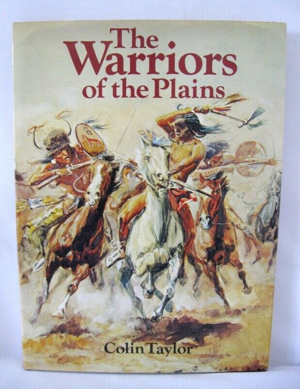 1975 THE WARRIORS of the PLAINS...COLIN Taylor dans Essais et biographies  à Ouest de l’Île