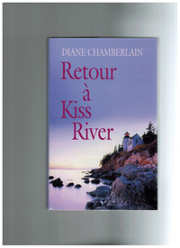 livre Retour à Kiss River par Diane Chamberlain