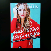 Girl, Stop Apologizing Book by Rachel Hollis
