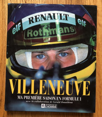 LIVRE * VILLENEUVE MA PREMIERE SAISON EN FORMULE 1 *