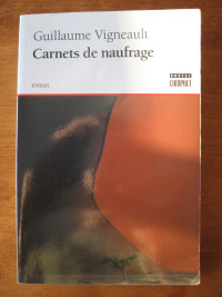 Carnets de naufrage (Guillaume Vigneault)