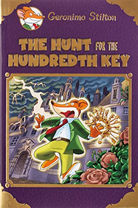 The Hunt for the Hundredth Key by Geronimo Stilton