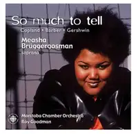 So Much to TellMeasha Brueggergosman (Author)  Format: Audio CD