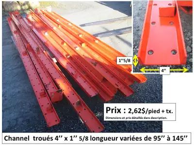 Channel (C) troués 4''x1''5/8 longueurs variées et autre., View more