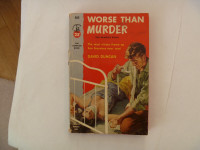 WORSE THAN MURDER by David Duncan - 1954 Paperback