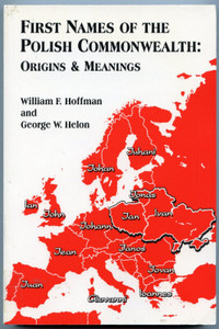 First Names of Polish Commonwealth ~ Origins & Meanings ~ New!