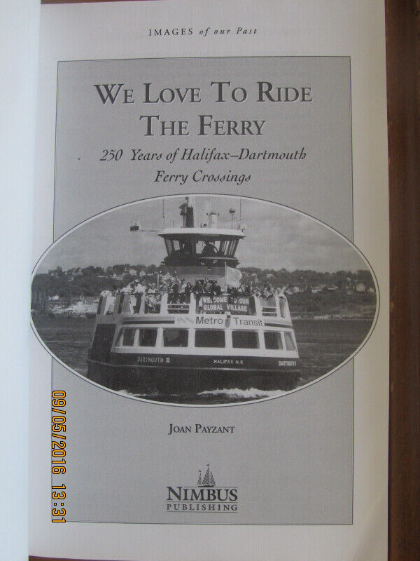 WE LOVE TO RIDE THE FERRY by Joan Payzant - 2002 in Non-fiction in City of Halifax - Image 2