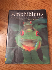 Robert HofrichterAmphibians: The World of Frogs, Toads, Salamand