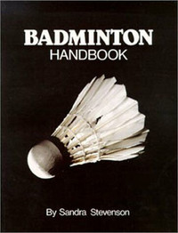 Badminton handbook, paperback by Sandra Stevenson, 1980