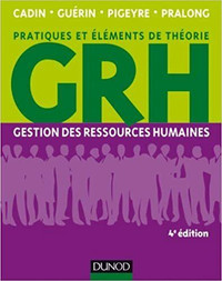 Gestion des ressources humaines - Pratiques et éléments... 4e éd