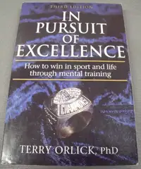 IN PURSUIT OF EXCELLENCE BOOK BY TERRY ORLICK