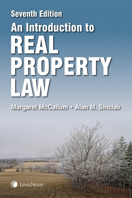 An Introduction to Real Property Law 7E McCallum 9780433492382 in Textbooks in Mississauga / Peel Region