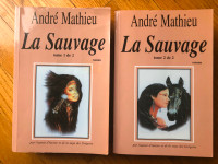 * LA SAUVAGE * tomes 1 et 2 roman de ANDRÉ MATHIEU (20$ le lot