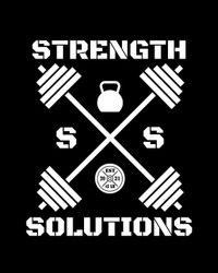 STRENGTH SOLUTIONS 
PRIVATE PERSONAL TRAINING CENTER
