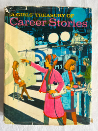 A Girls' Treasury Of Career Stories Vintage 1966 Hardcover Book